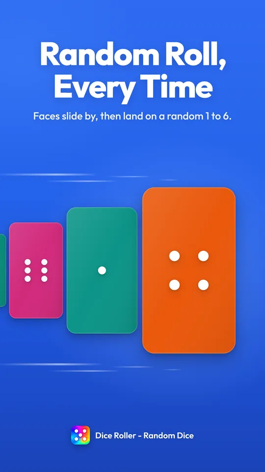 Dice Roller screenshot: Random Roll, Every Time. Dice faces on colored panels slide by and land on a random 1 to 6.